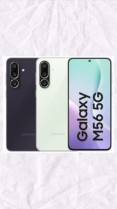 Samsung M56